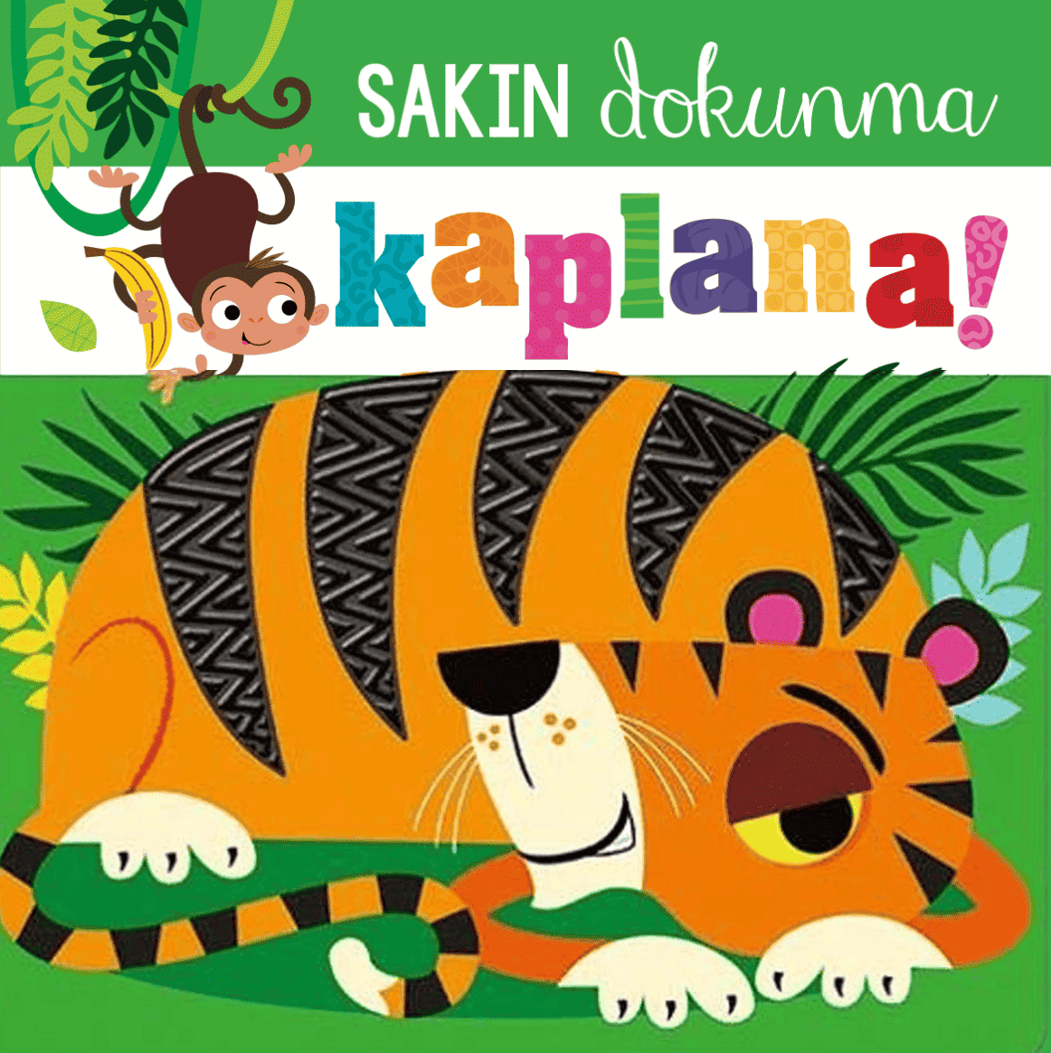 Sakın Dokunma Kaplana!