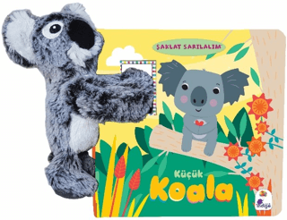 Şaklat Sarılalım - Küçük Koala (Oyuncaklı Kitap)