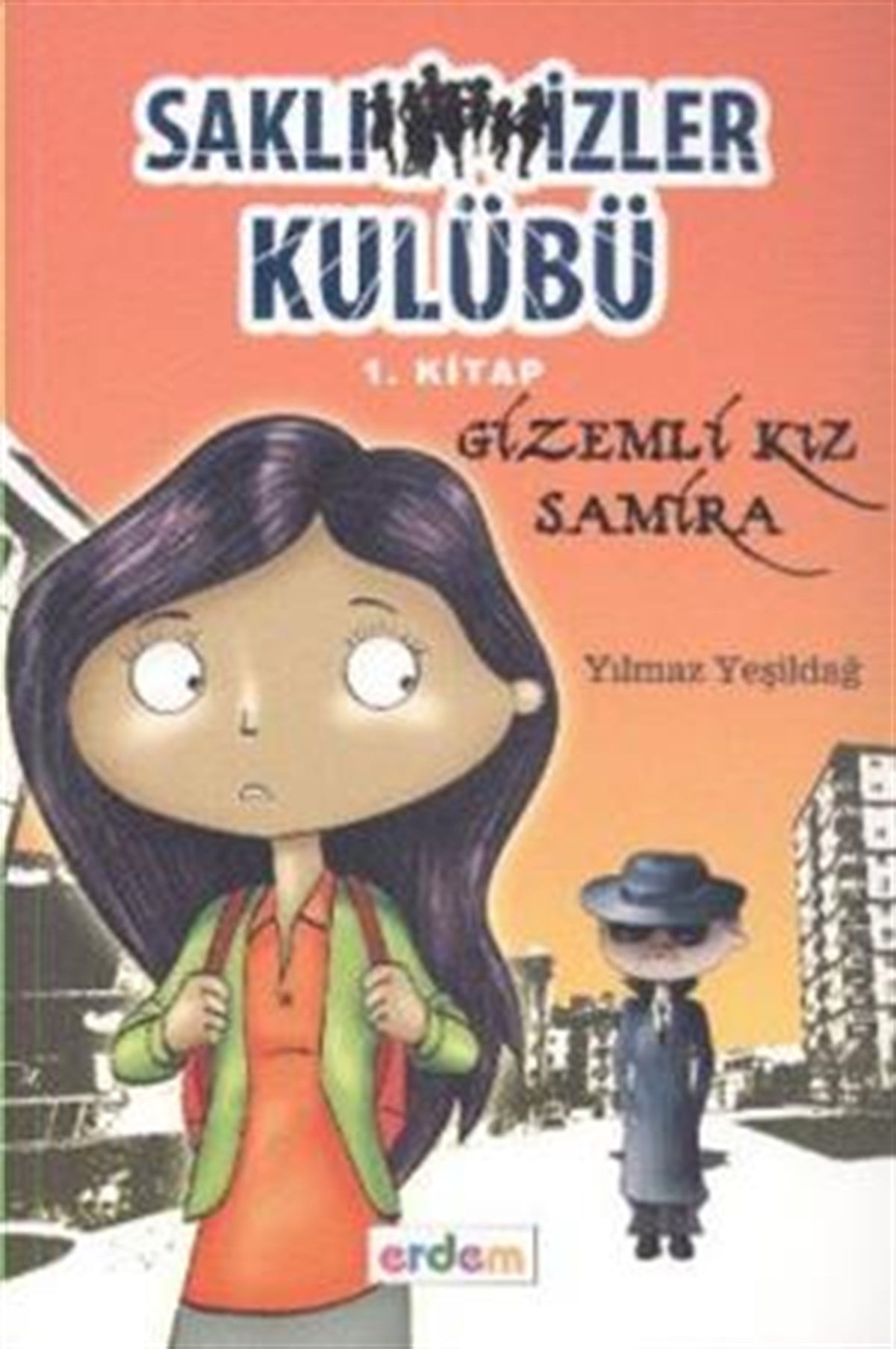 Saklı İzler Kulübü 1 - Gizemli Kız Samira