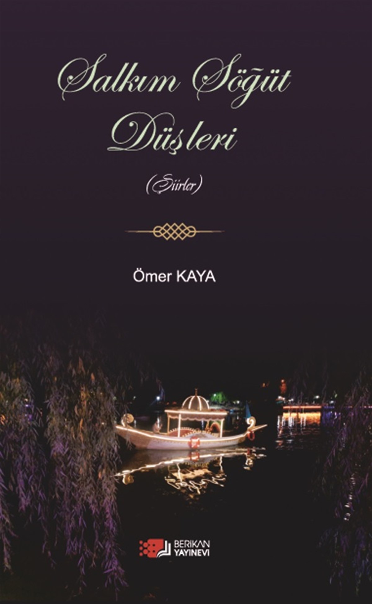 Salkım Söğüt Düşleri