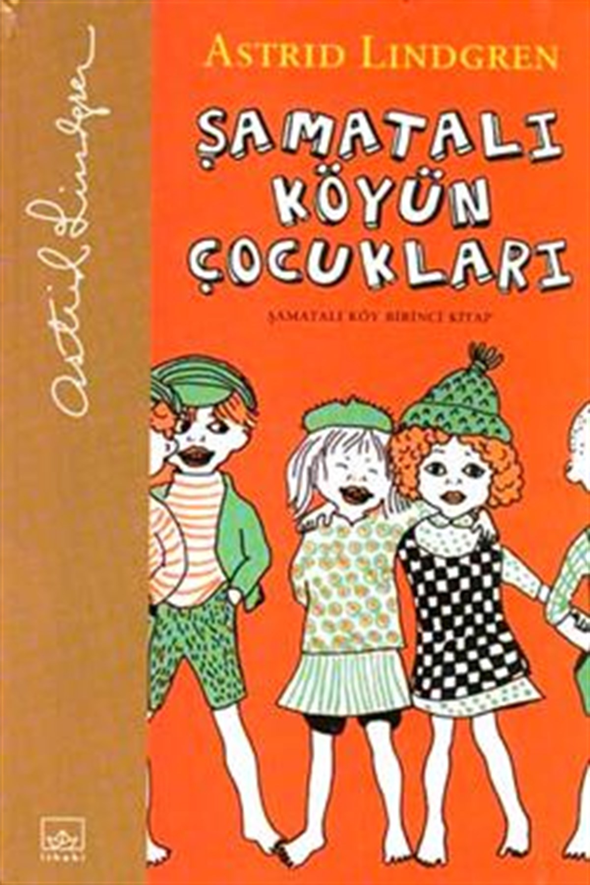 Şamatalı Köyün Çocukları 1. Kitap (Ciltli)