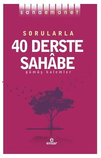Sana Emanet - Sorularla 40 Derste Sahabe
