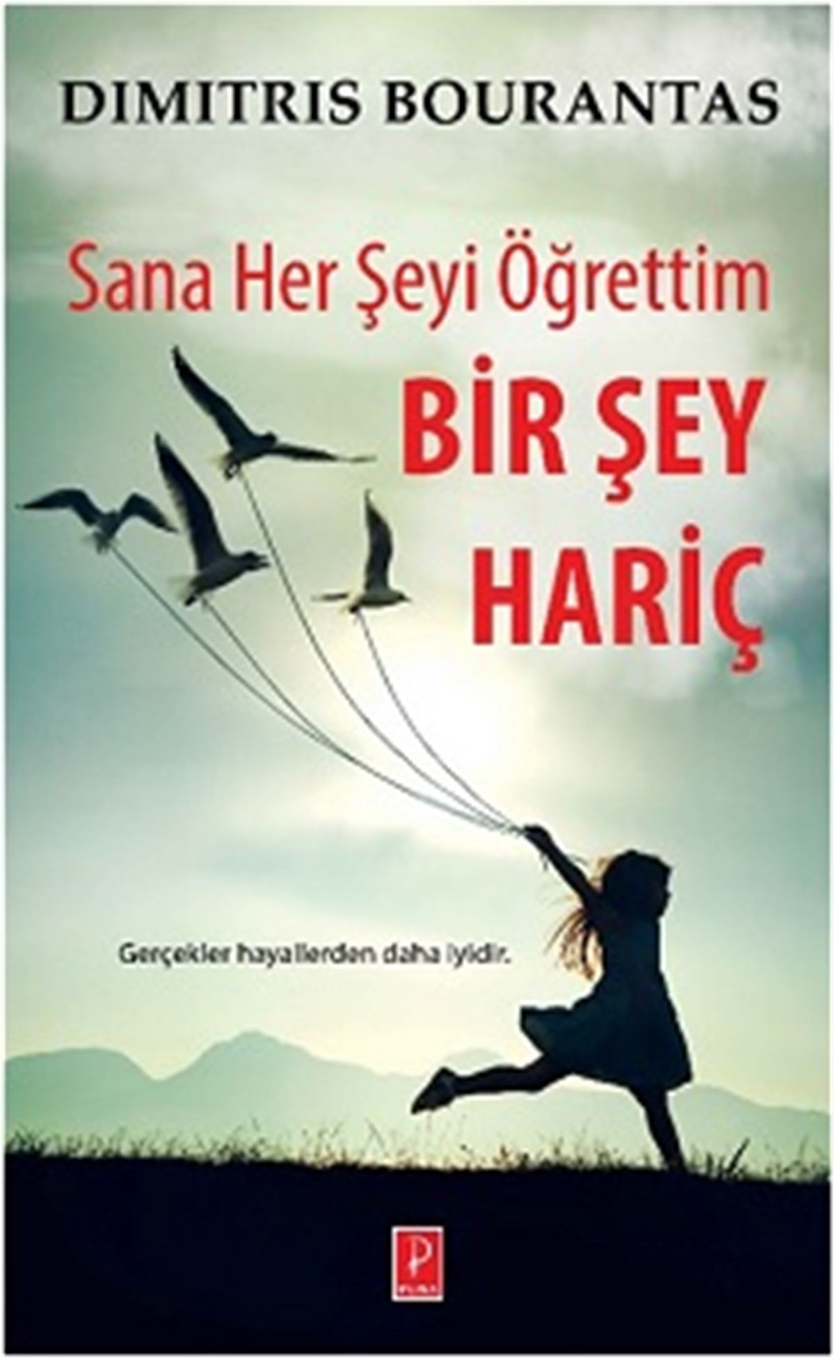 Sana Her Şeyi Öğrettim Bir Şey Hariç
