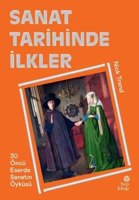 Sanat Tarihinde İlkler (Ciltli)
