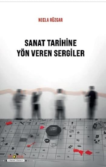 Sanat Tarihine Yön Veren Sergiler