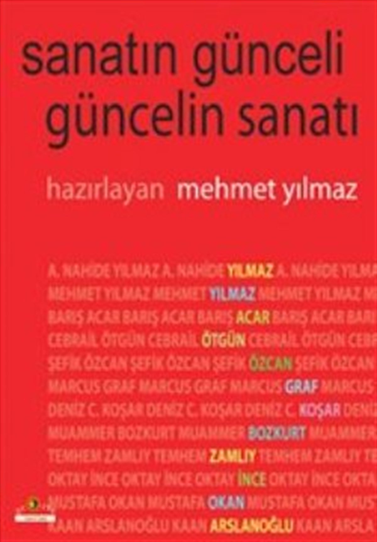 Sanatın Günceli Güncelin Sanatı