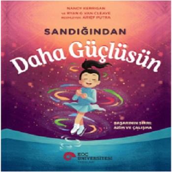 Sandığından Daha Güçlüsün