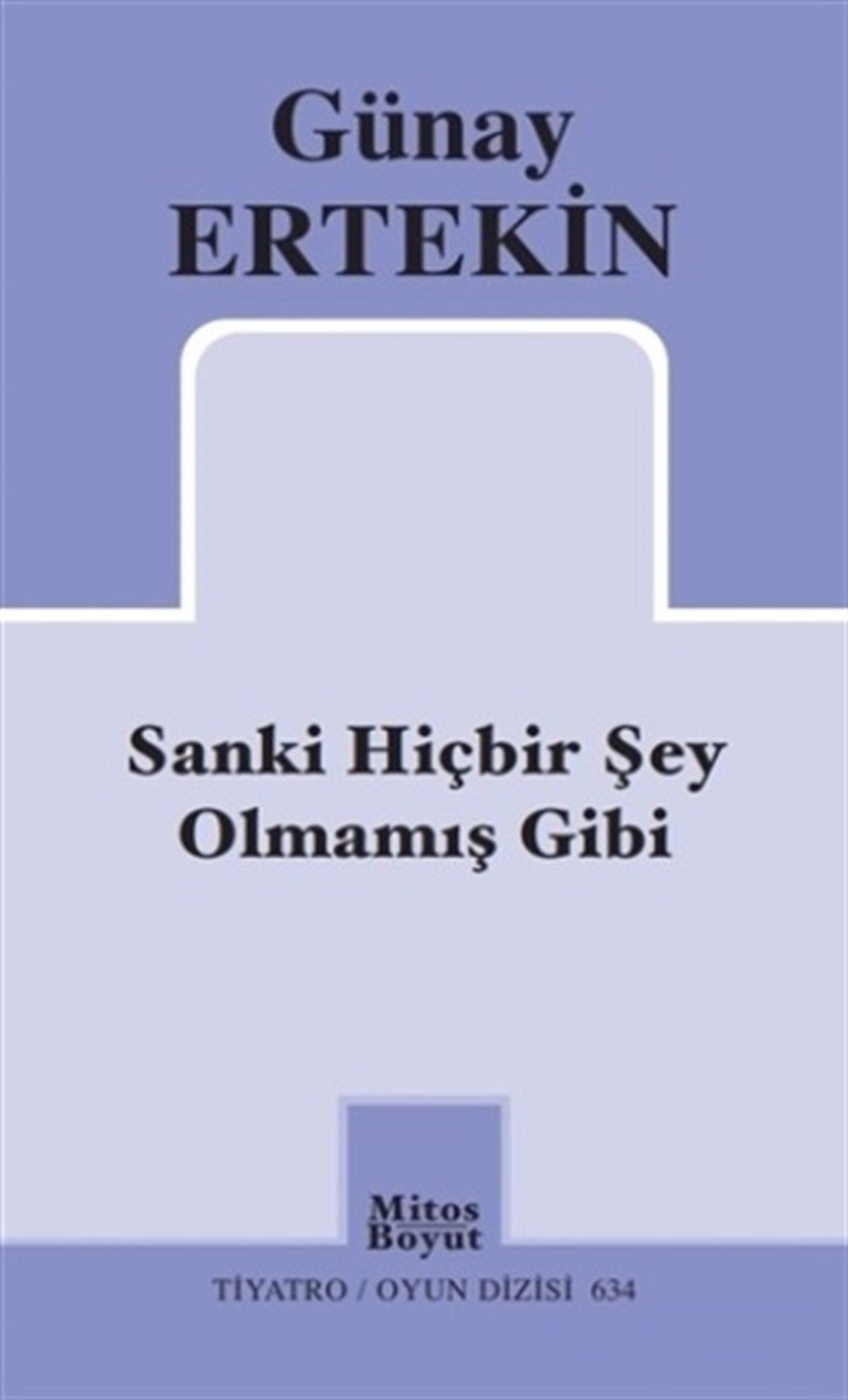 Sanki Hiçbir Şey Olmamış Gibi