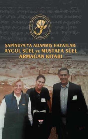 Şapinuva’ya Adanmış Hayatlar (Ciltli)