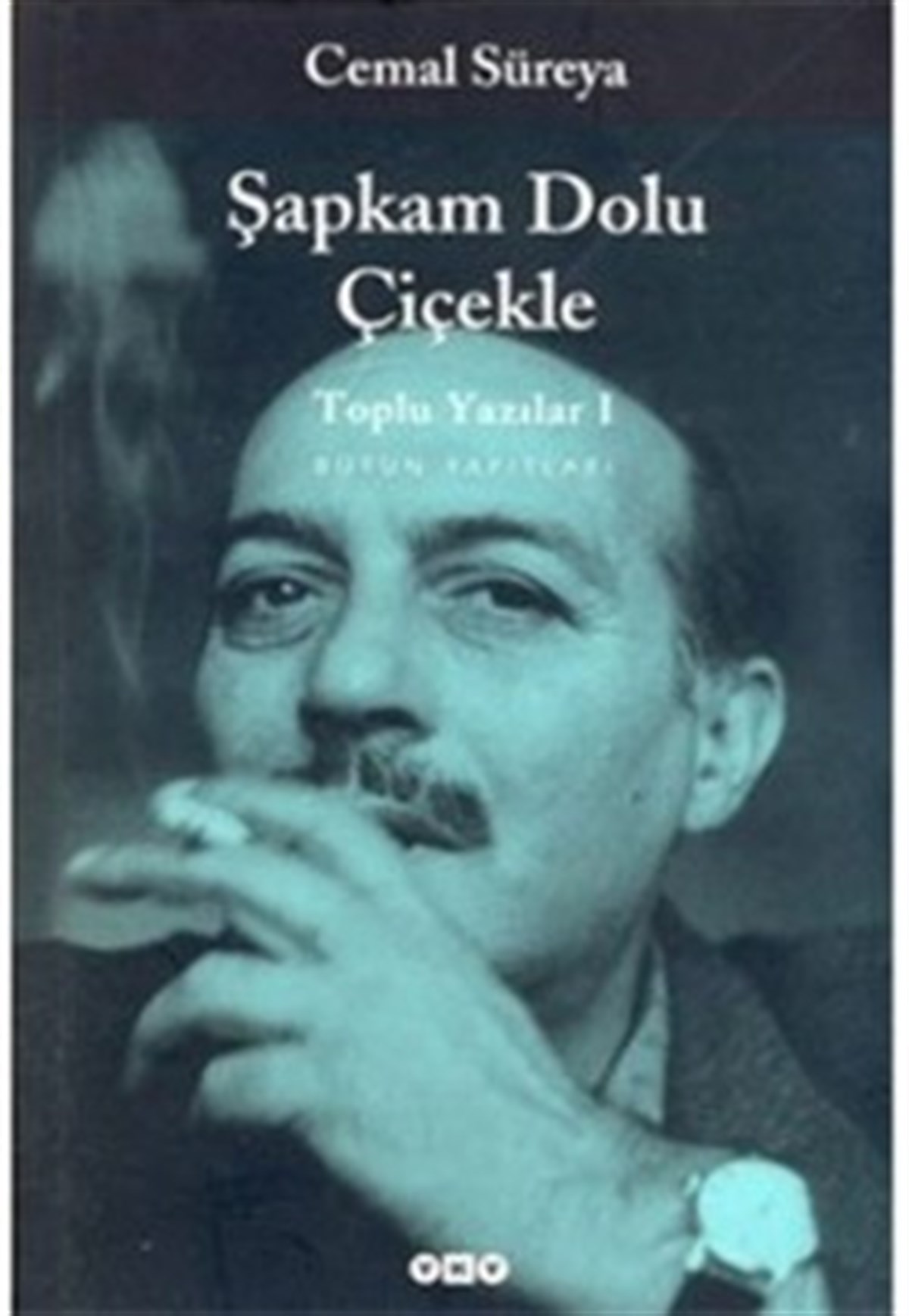 Şapkam Dolu Çiçekle Toplu Yazılar 1