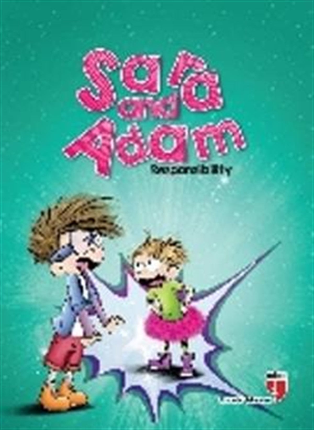 Sara And Adam - Responsibility