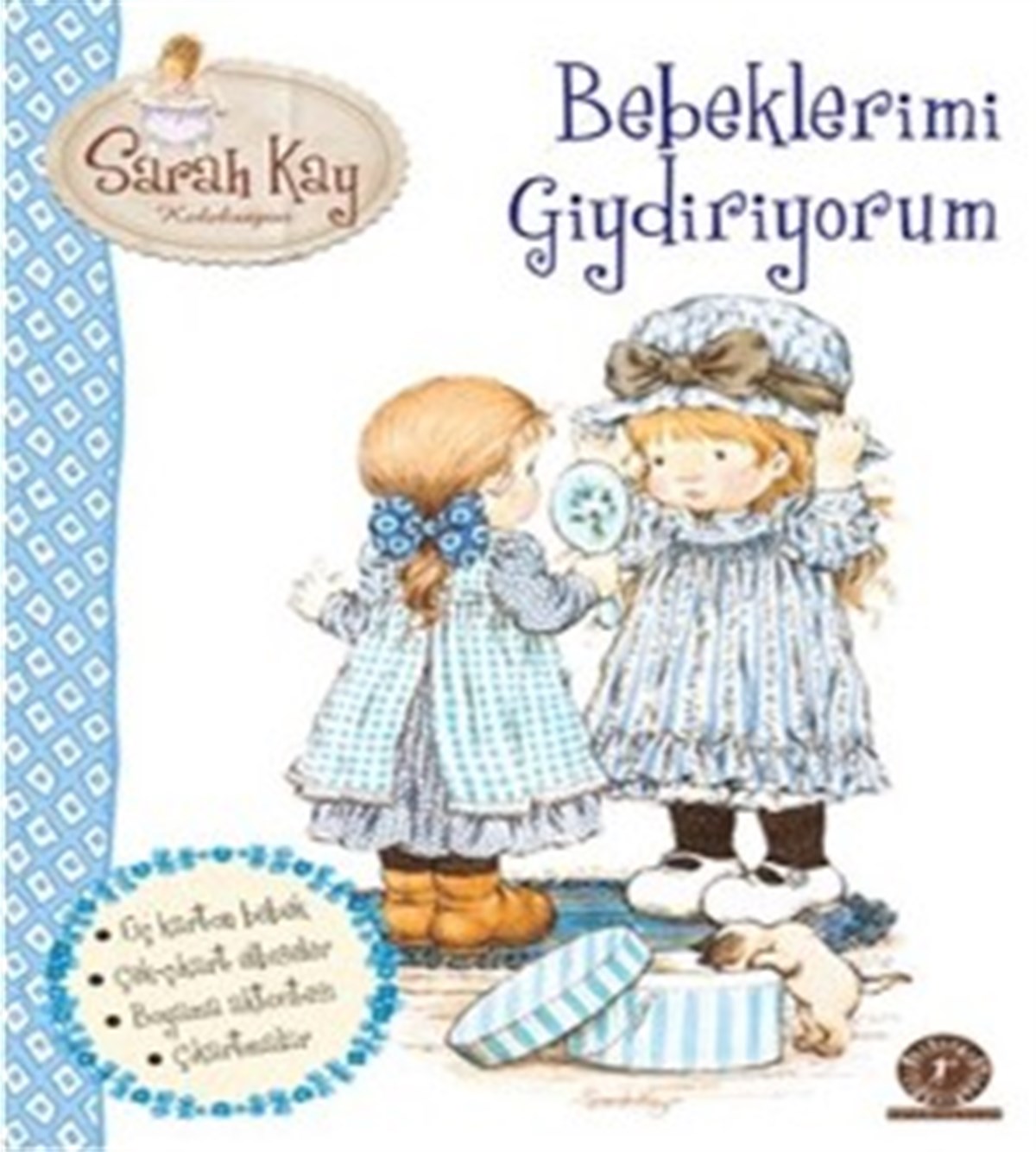 Sarah Kay : Bebeklerimi Giydiriyorum