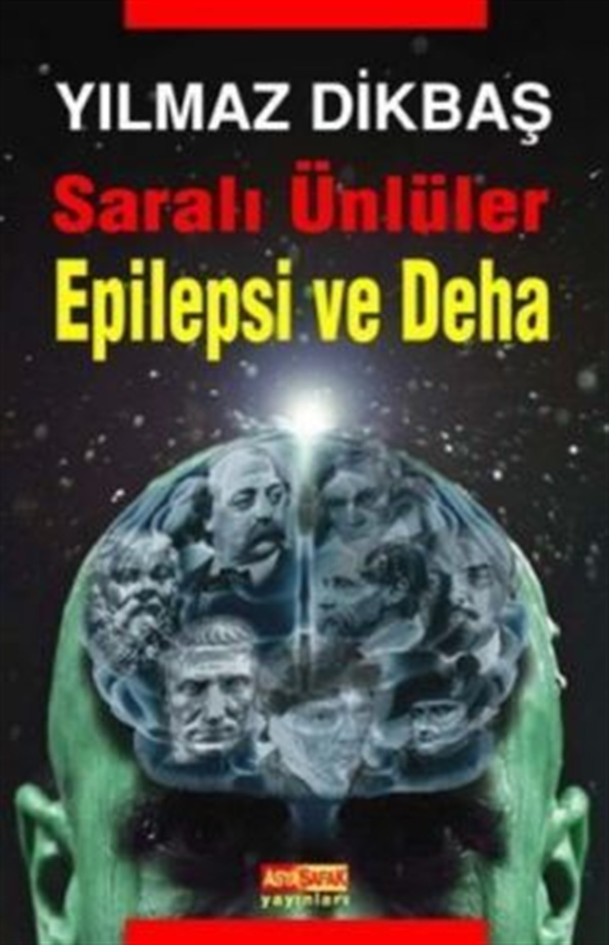 Saralı Ünlüler Epilepsi ve Deha