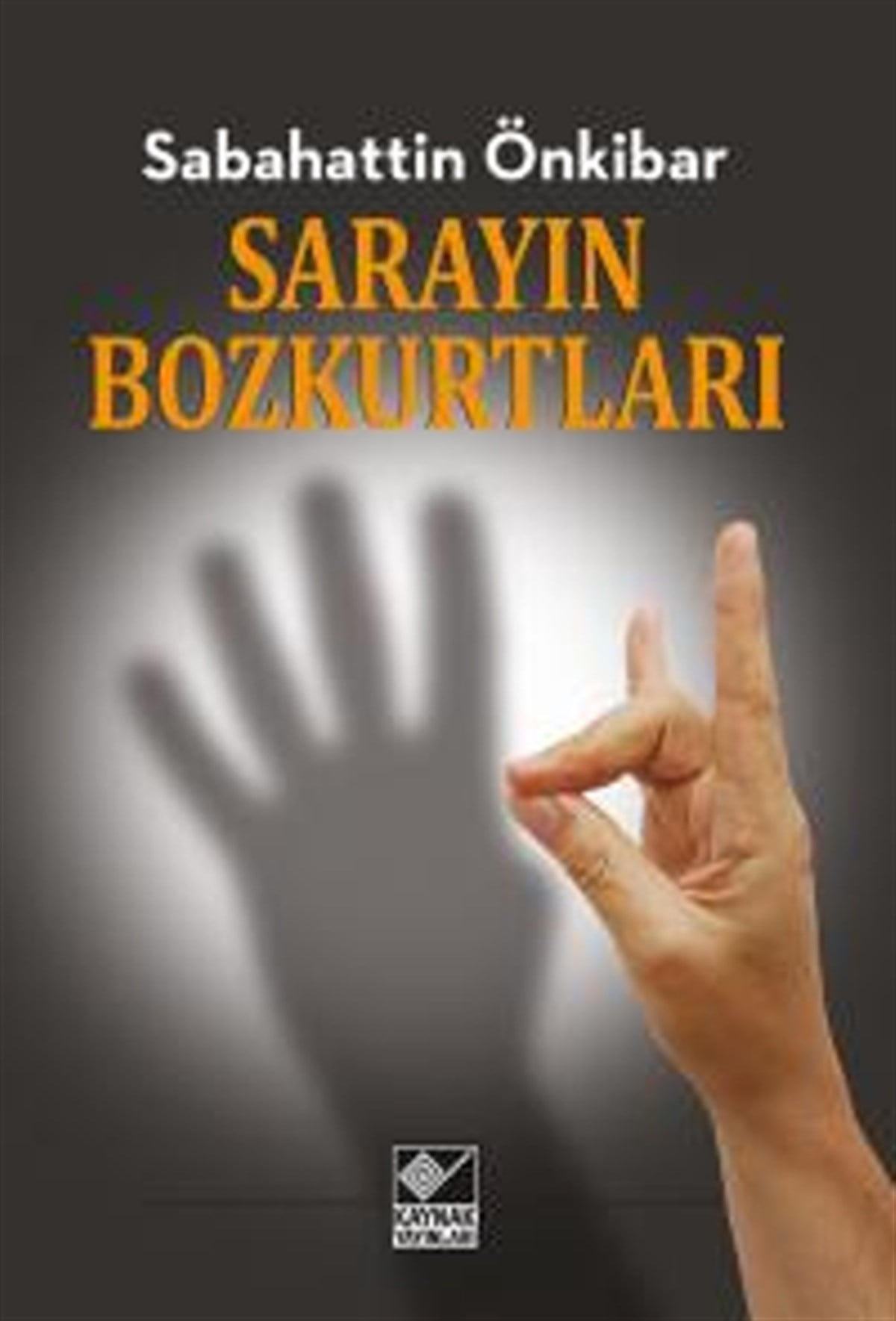 Sarayın Bozkurtları