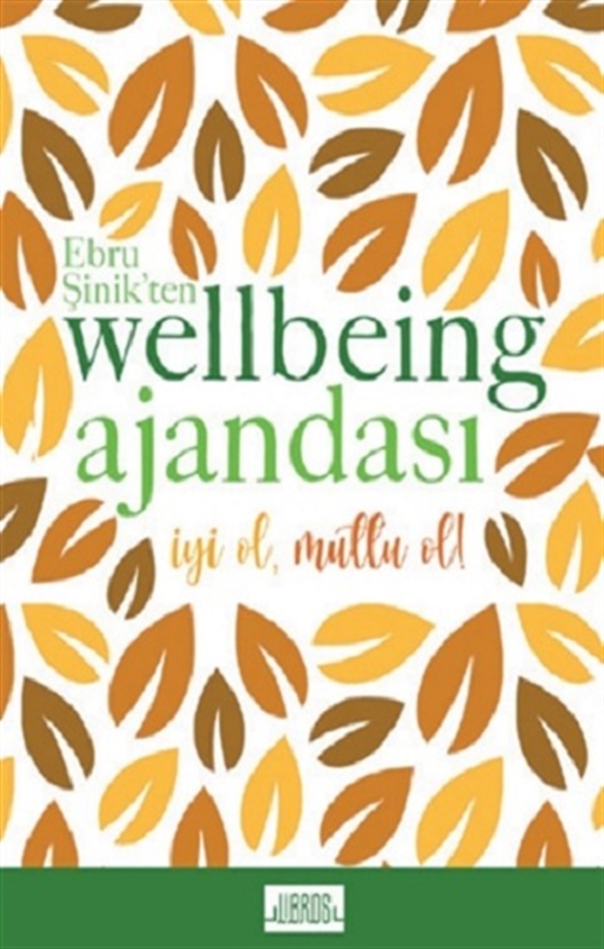 Sarı - Ebru Şinik’ten Wellbeing Ajandası (Ciltli)