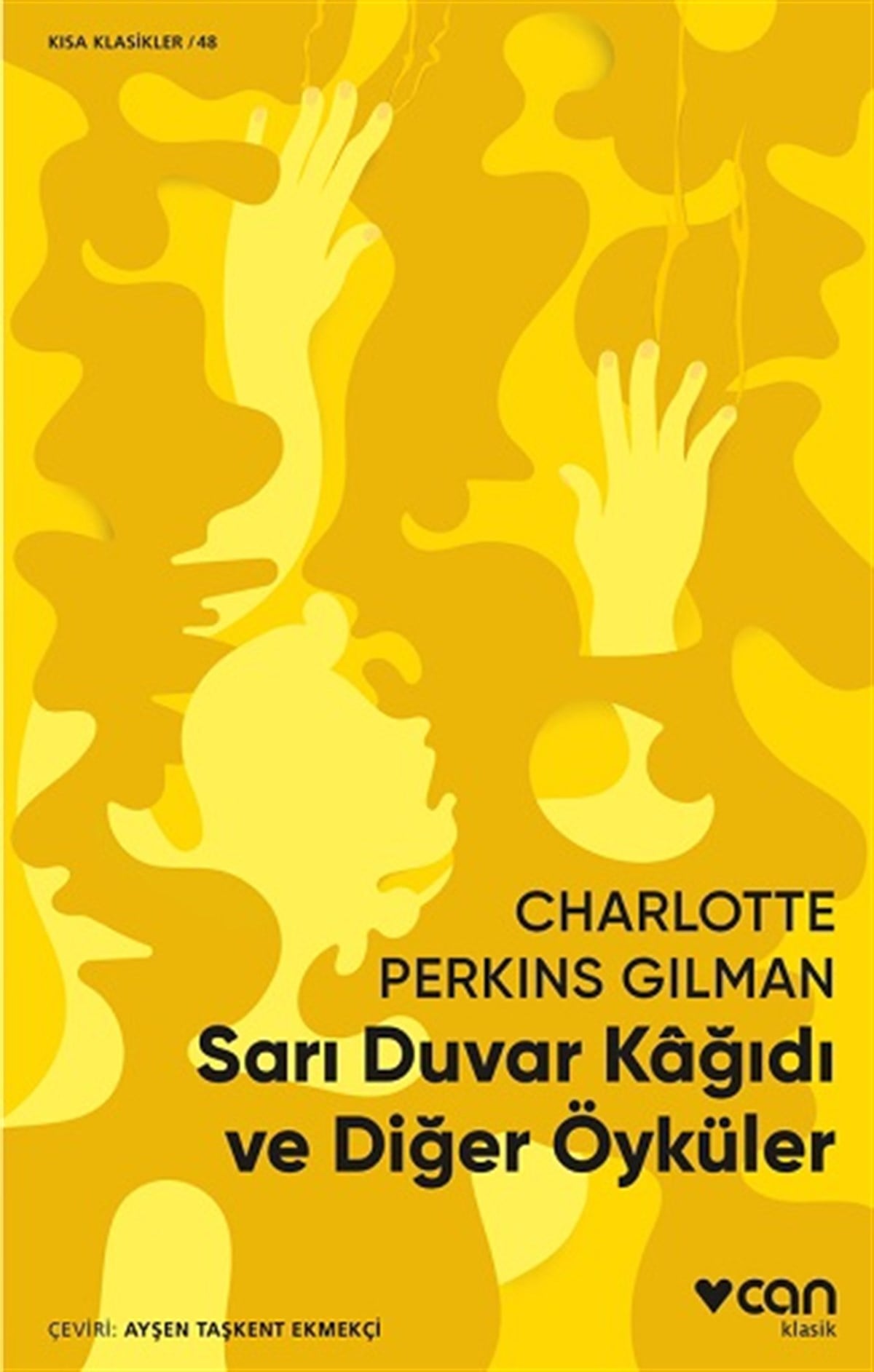 Sarı Duvar Kağıdı ve Diğer Öyküler - Kısa Klasikler