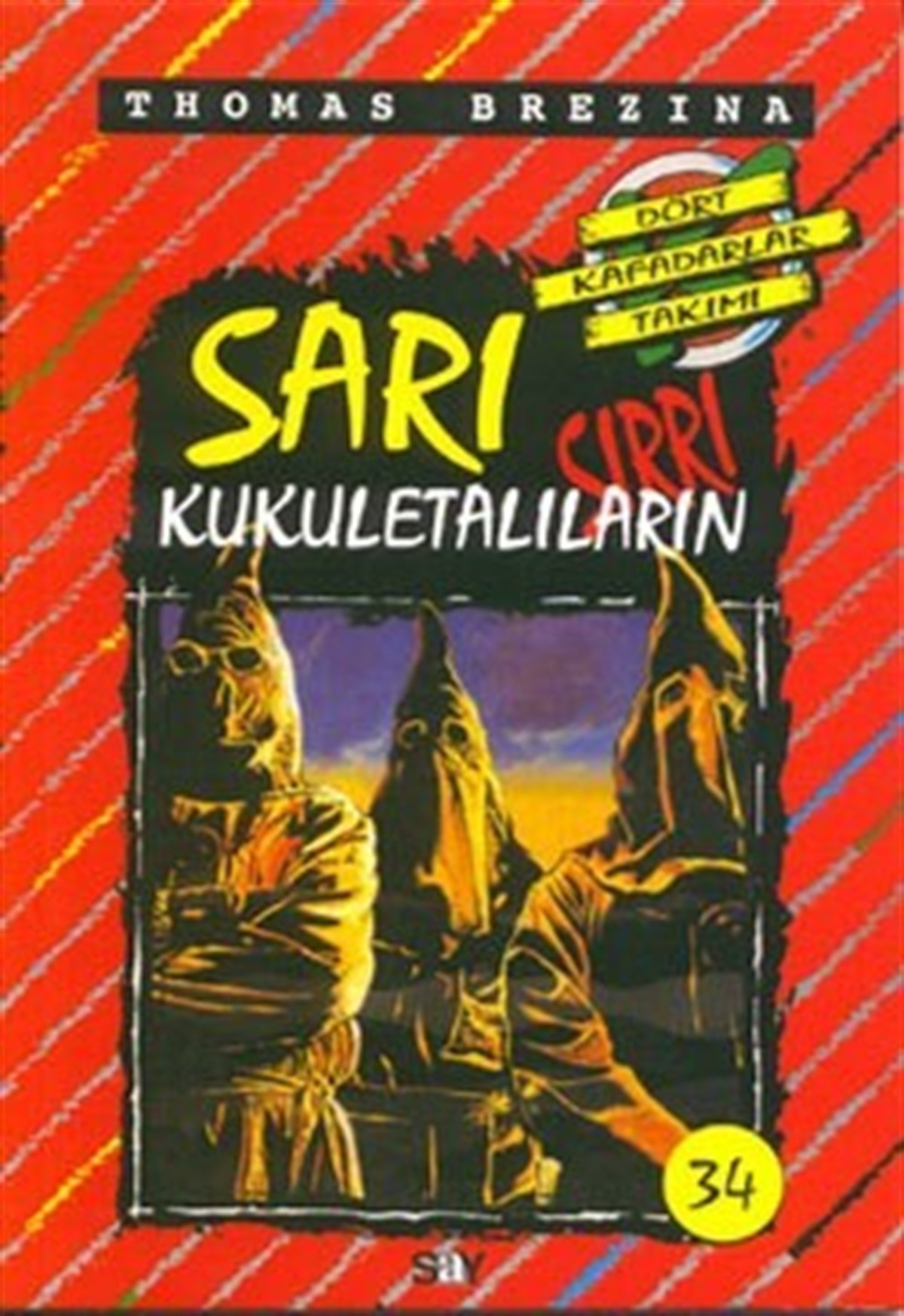Sarı Kukuletalıların Sırrı