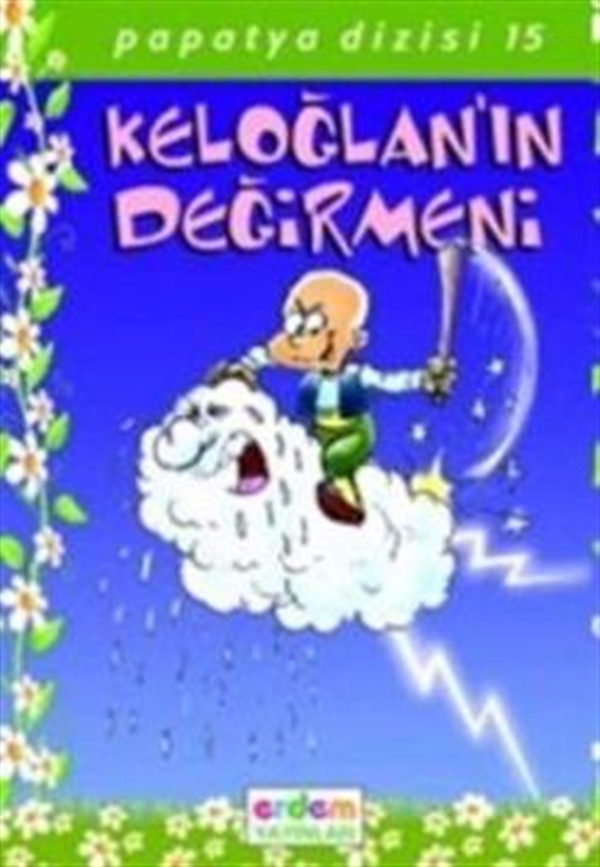 Sarı Papatya Dizisi - Keloğlan'ın Değirmeni