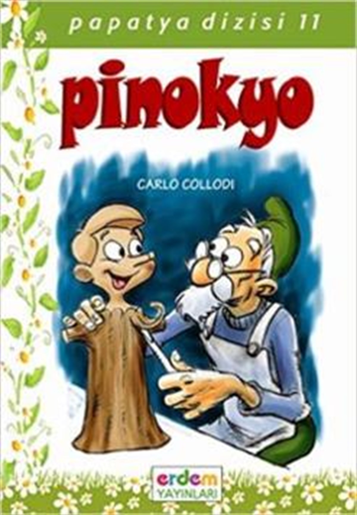 Sarı Papatya Dizisi - Pinokyo
