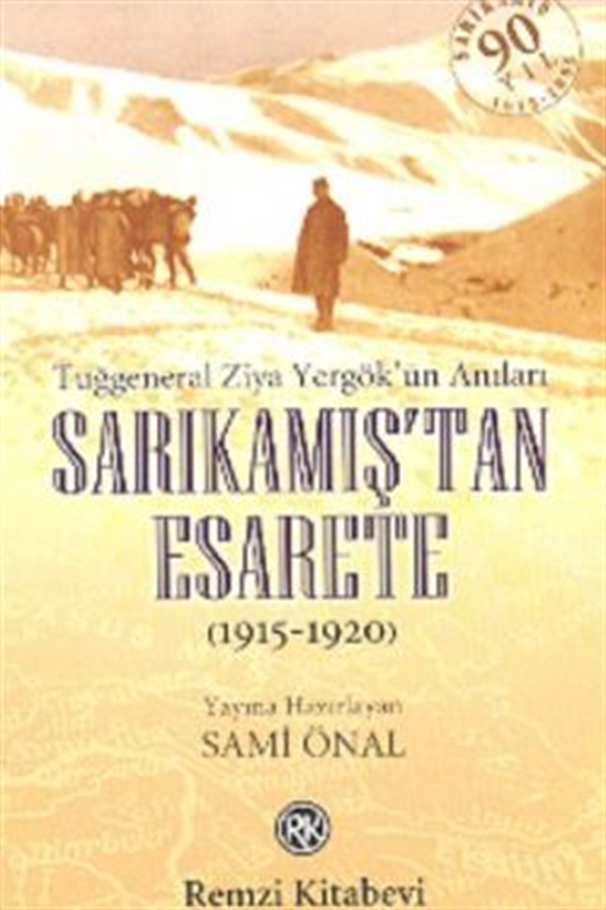 Sarıkamış’tan Esarete (1915-1920)