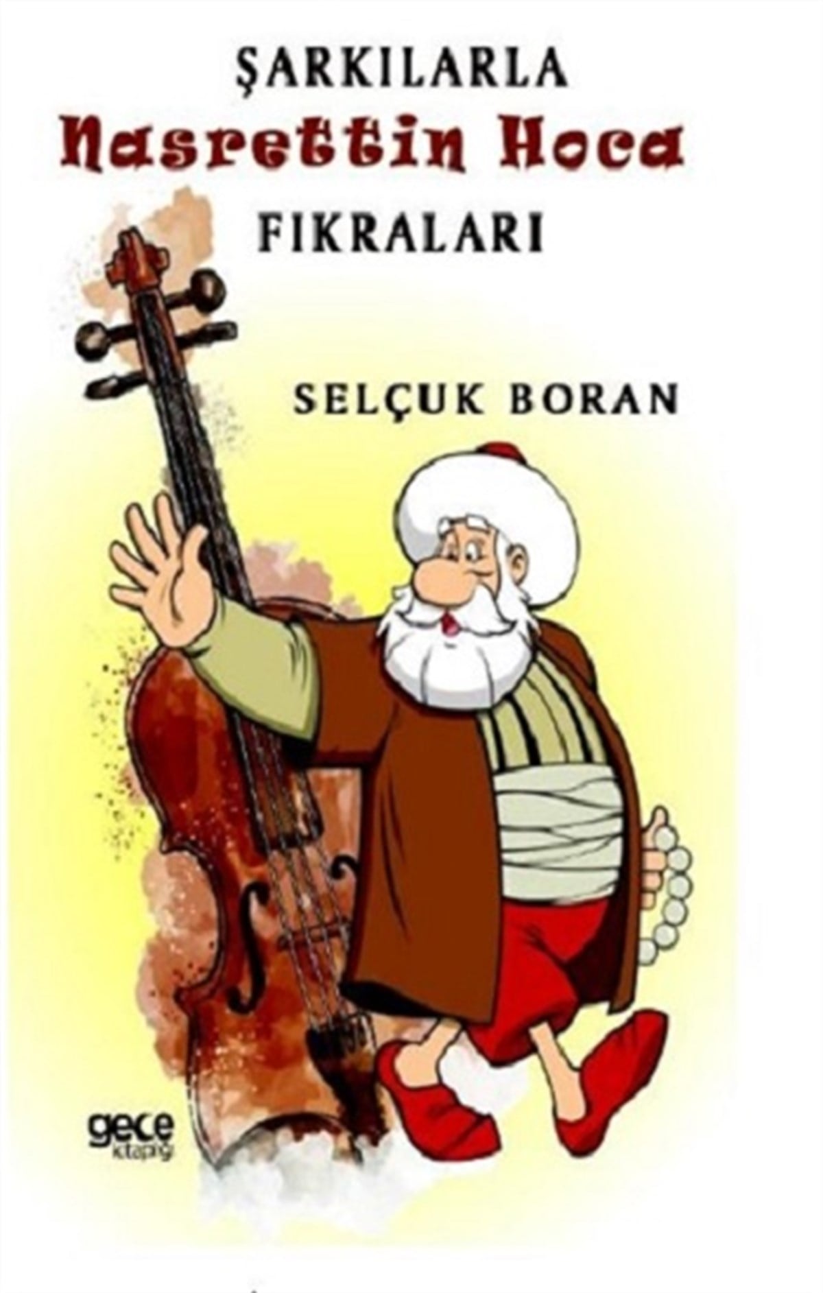 Şarkılarla Nasrettin Hoca Fıkraları