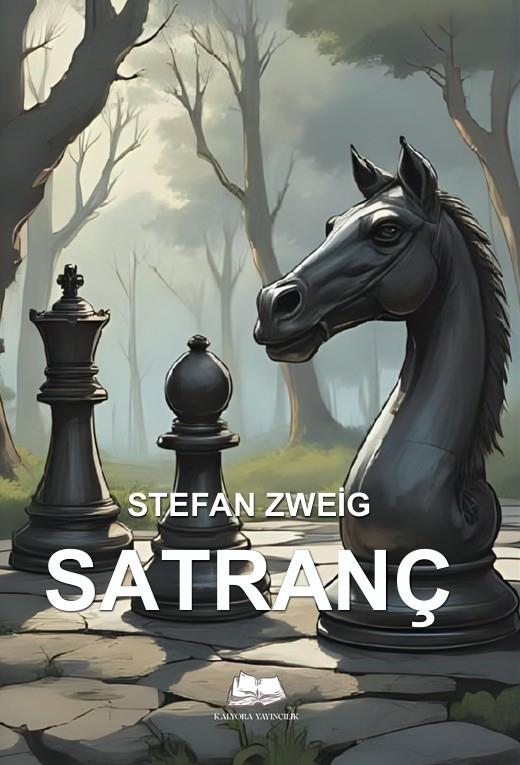 Satranç , Stefan Zweig , Kalyora Yayıncılık , 9786258176698 ,