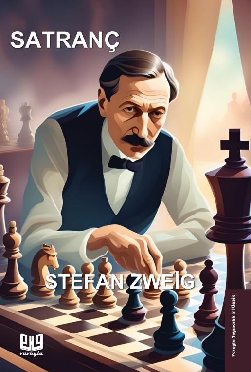 Satranç , Stefan Zweig , Vaveyla Yayıncılık , 9786257946865 ,