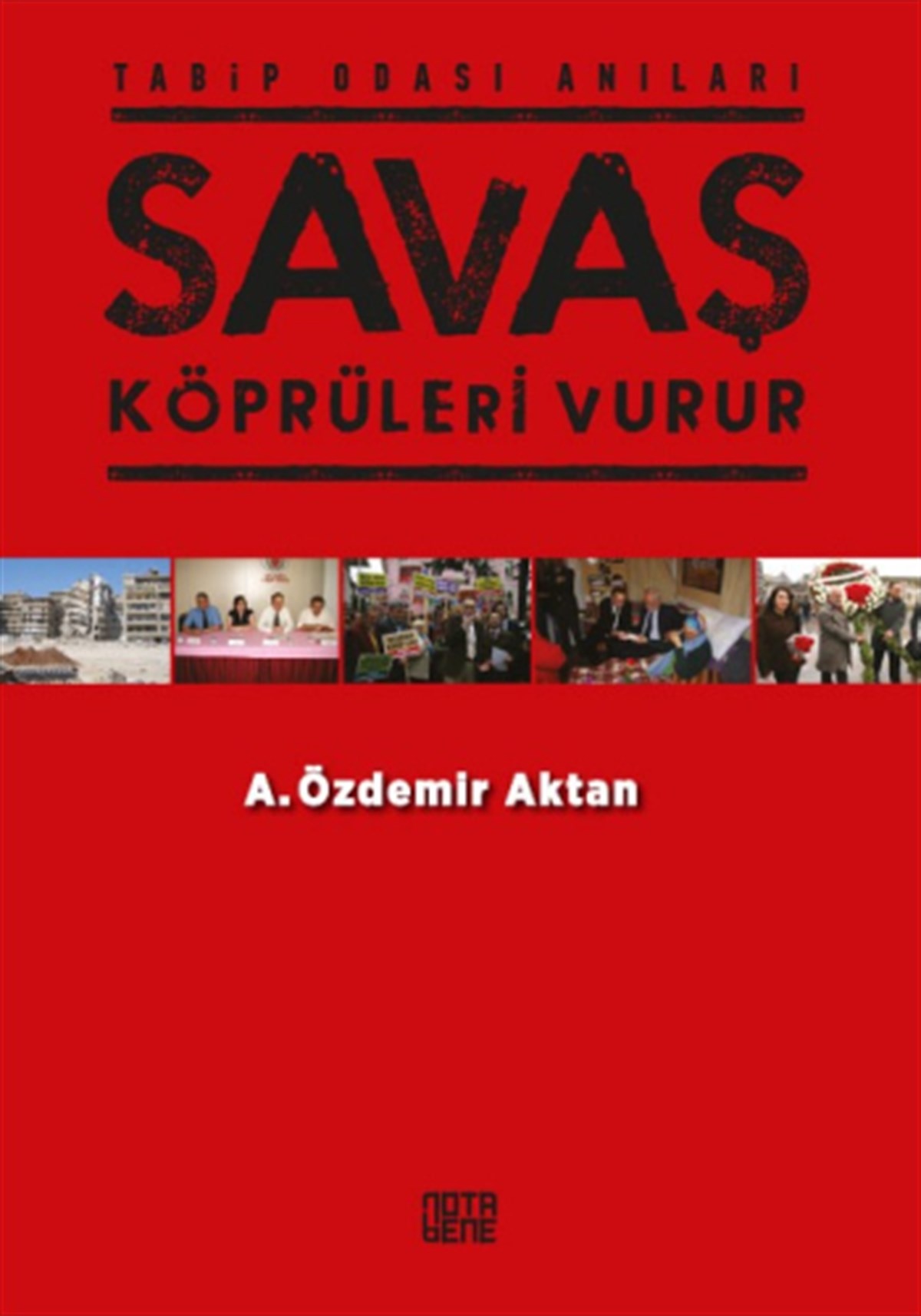 Savaş Köprüleri Vurur