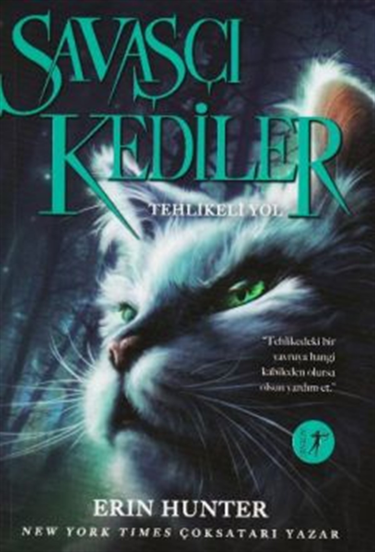 Savaşçı Kediler: Tehlikeli Yol