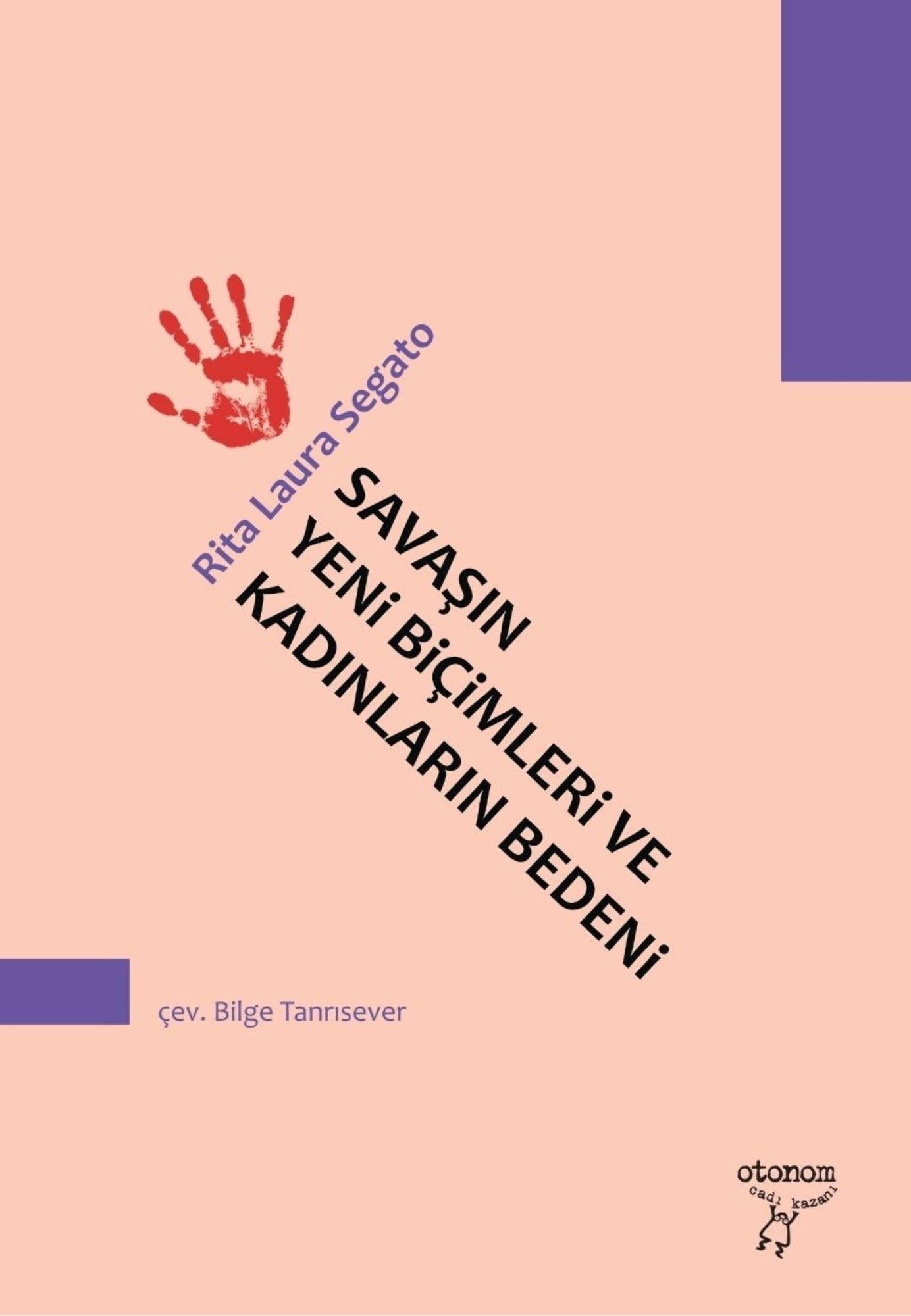 Savaşın Yeni Biçimleri ve Kadınların Bedeni