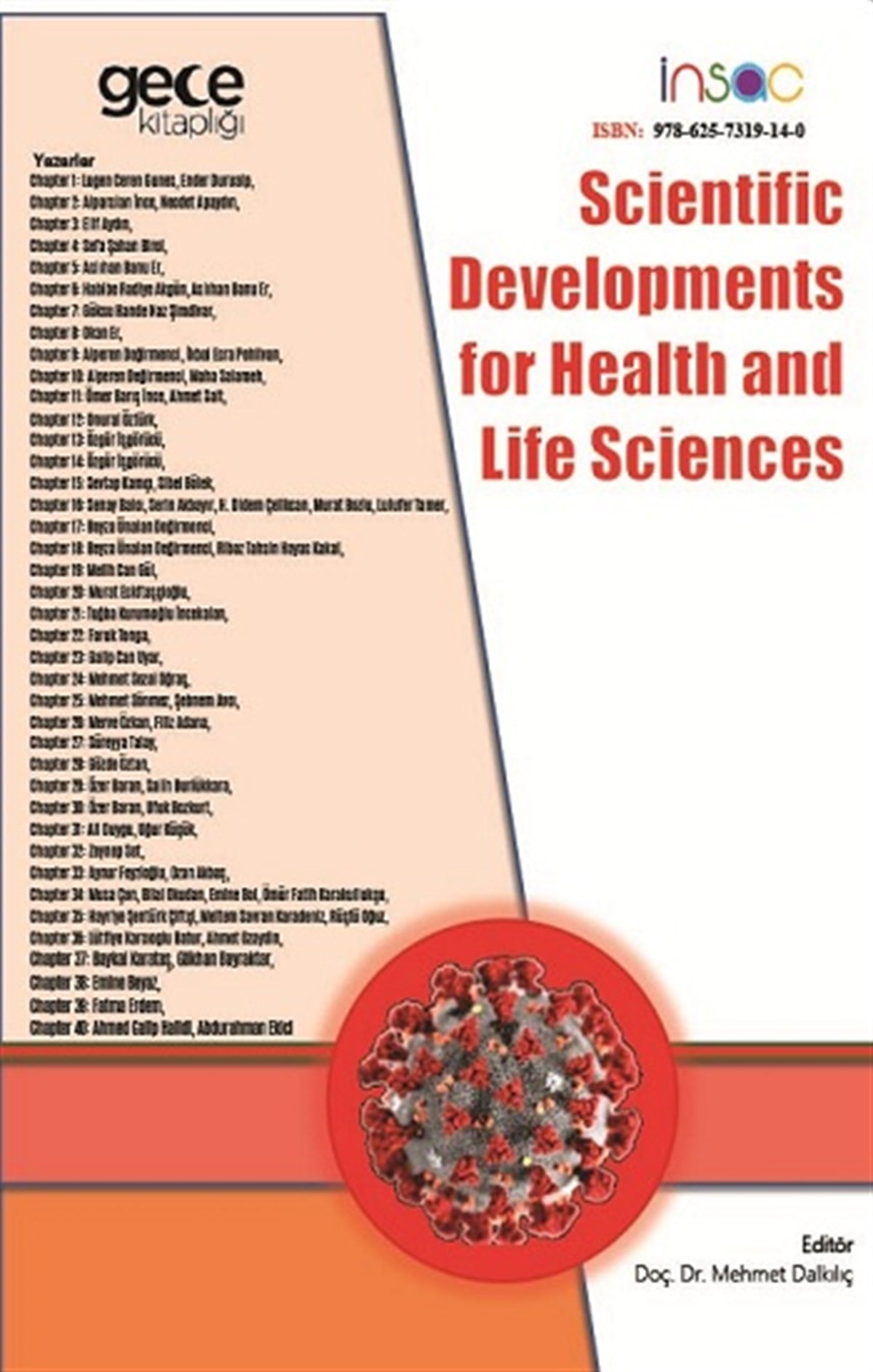 Scientific Developments for Health and Life Sciences