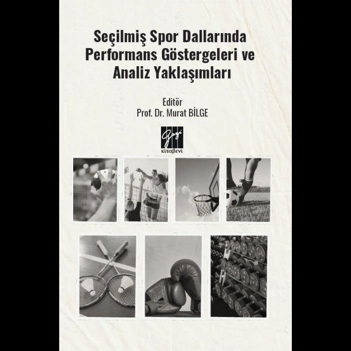 Seçilmiş Spor Dallarında Performans Göstergeleri ve Analiz Yaklaşımları
