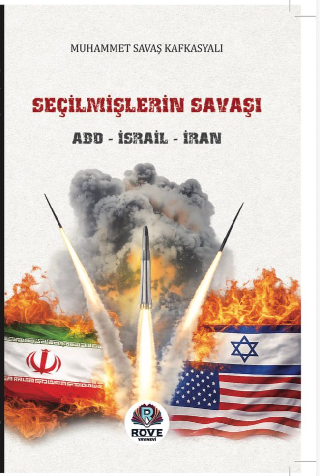 Seçilmişlerin Savaşı ABD - İsrail - İran