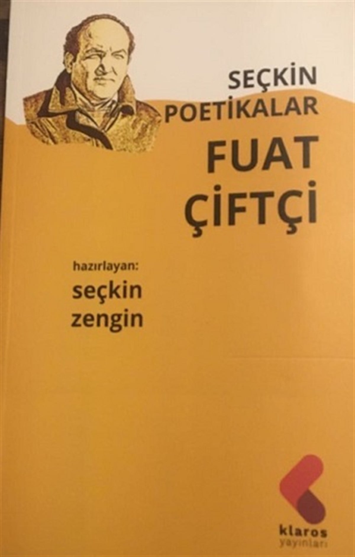 Seçkin Poetikalar – Fuat Çiftçi