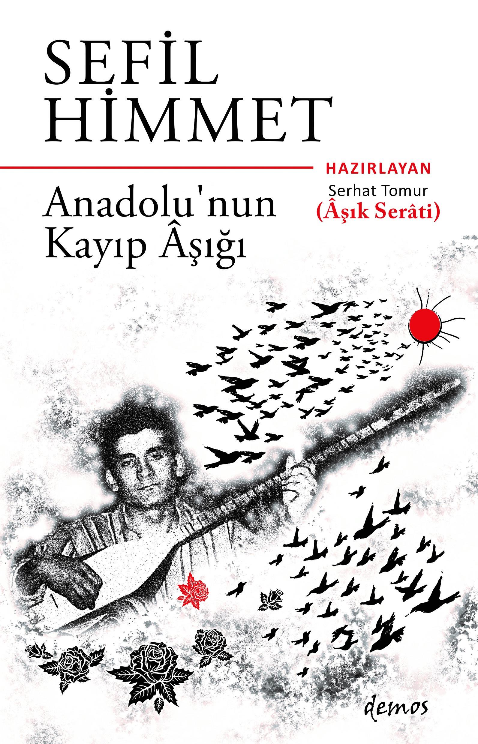 Sefil Himmet - Anadolu’nun Kayıp Aşığı