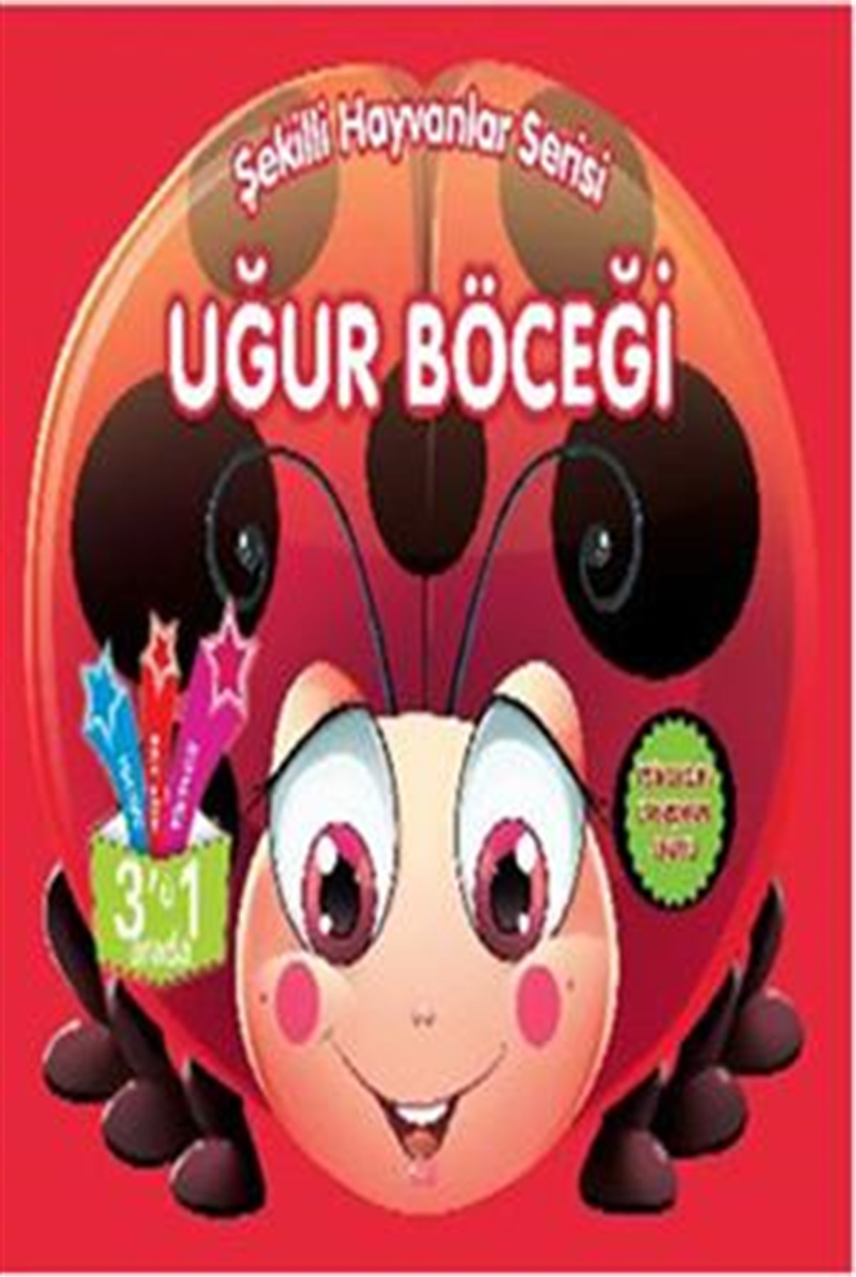 Şekilli Hayvanlar Serisi - Uğur Böceği