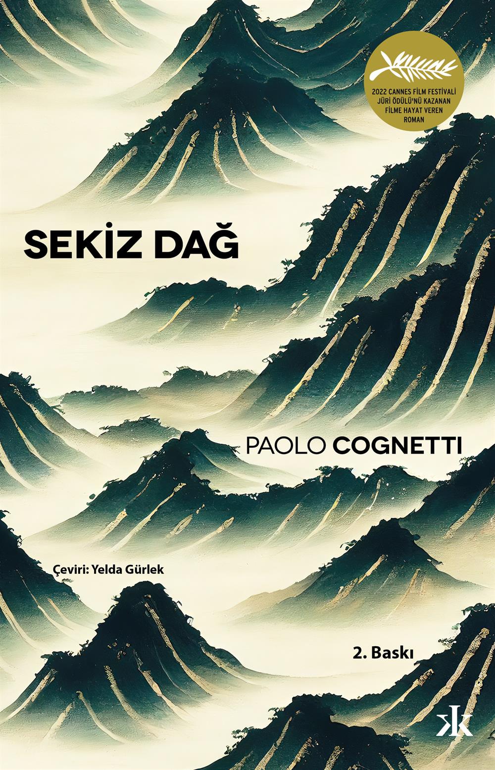 Sekiz Dağ , Paolo Cognetti , Kafka Yayınevi , 9786054820740 ,