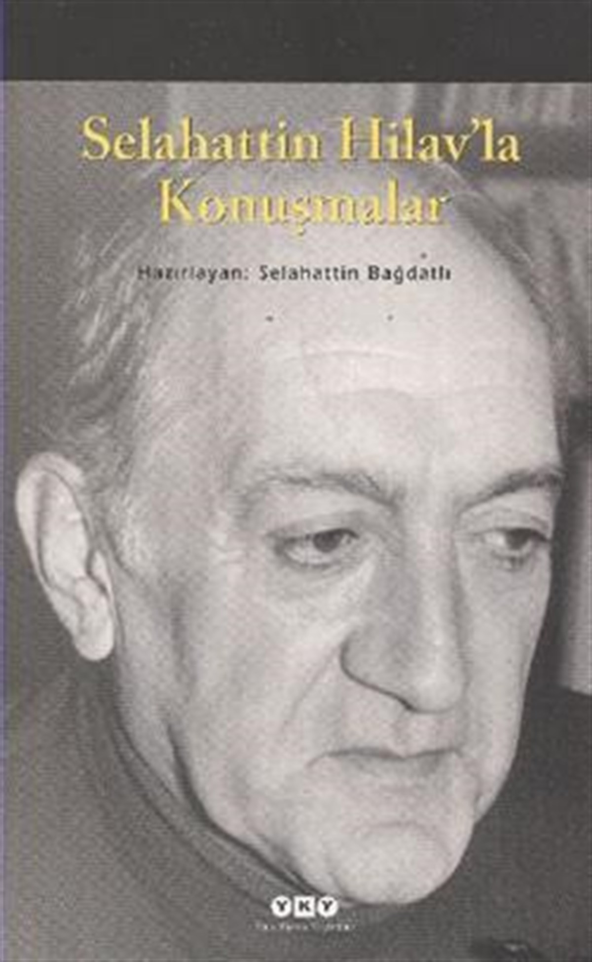 Selahattin Hilav’la Konuşmalar