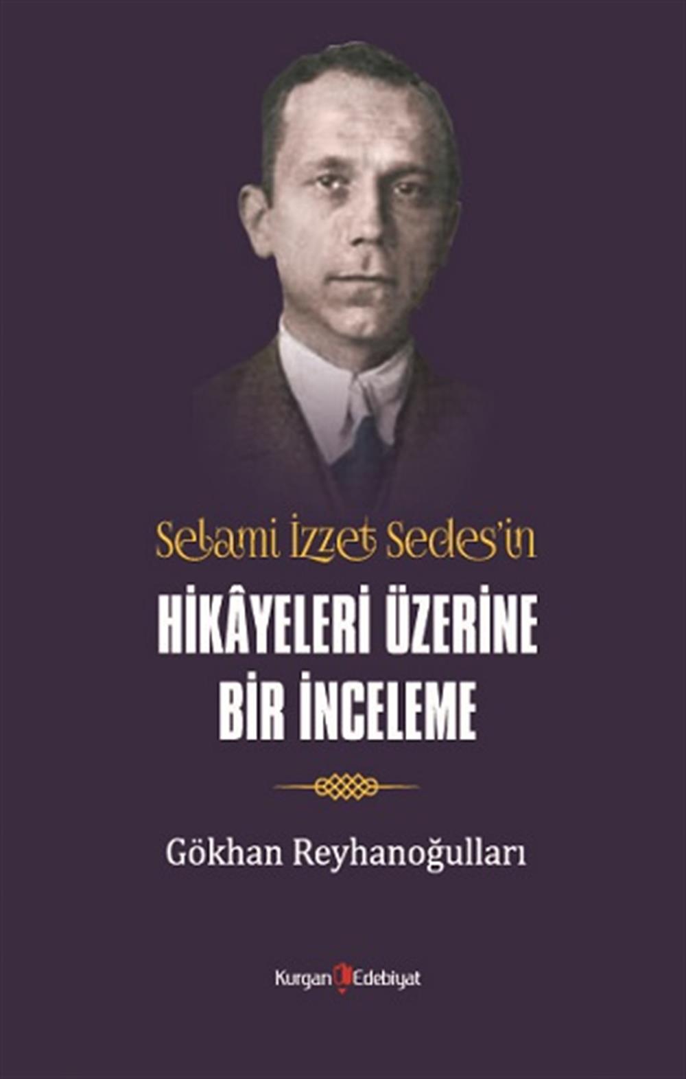 Selami İzzet Sedes’in Hikayeleri Üzerine Bir İnceleme