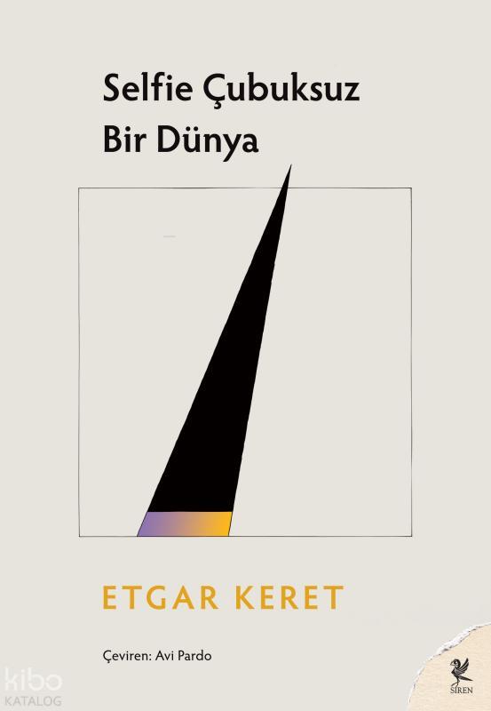 Selfie Çubuksuz Bir Dünya