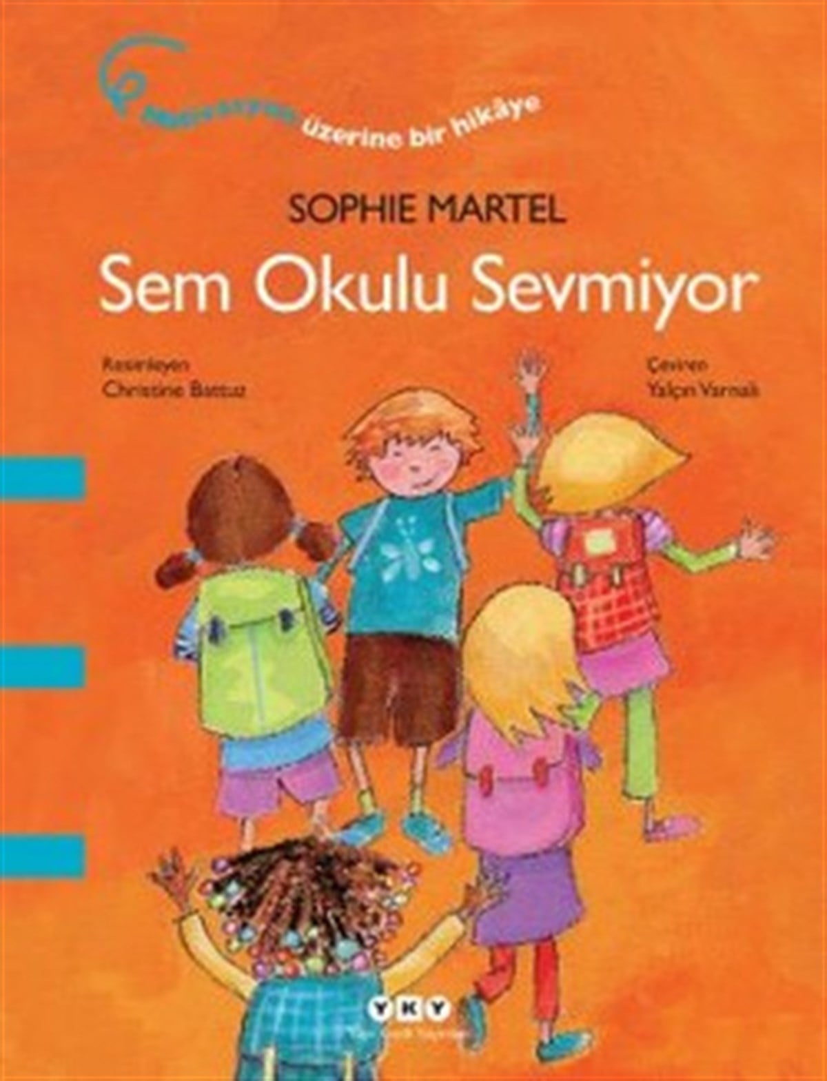Sem Okulu Sevmiyor