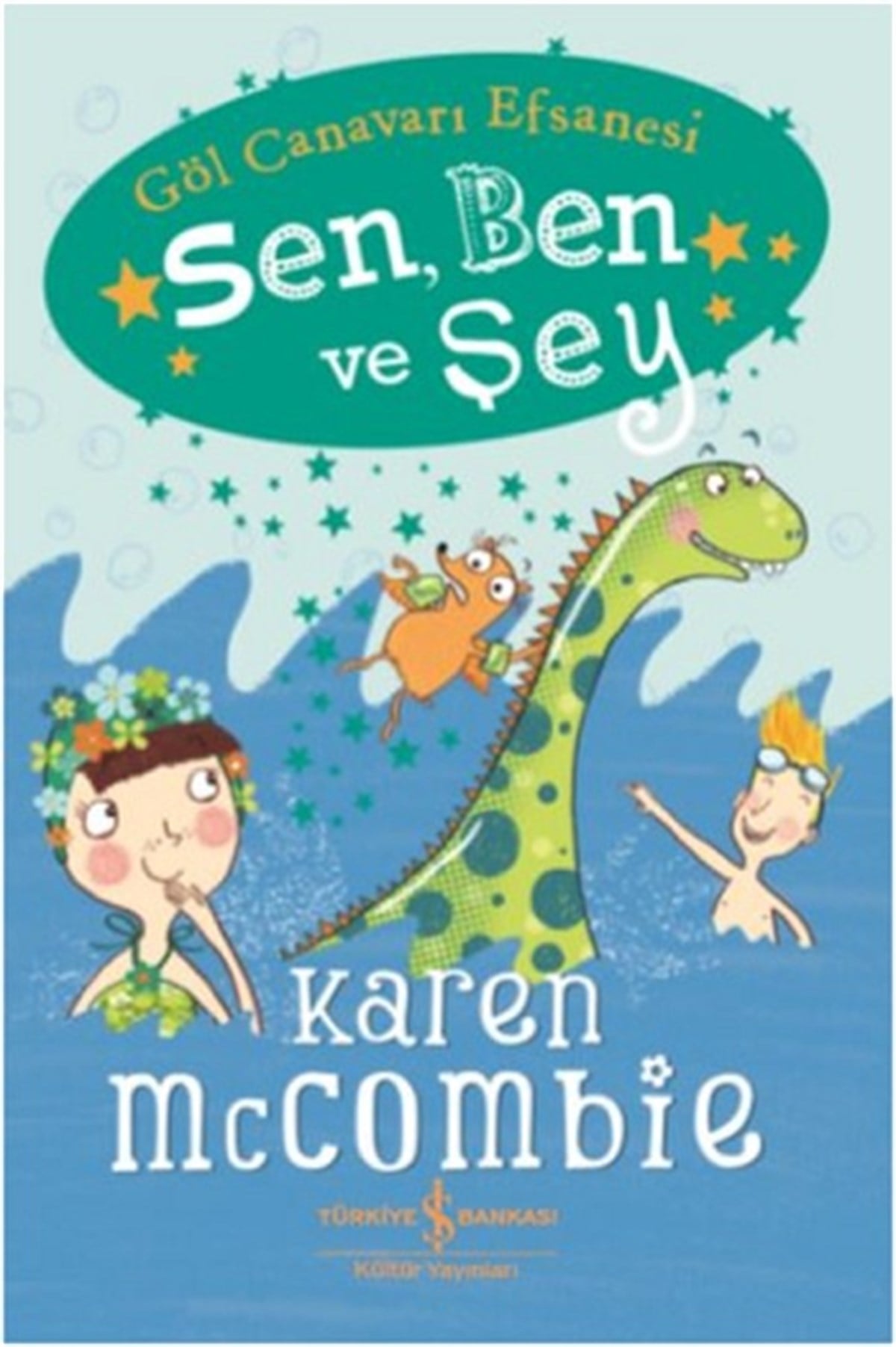 Sen Ben ve Şey - Göl Canavarı Efsanesi