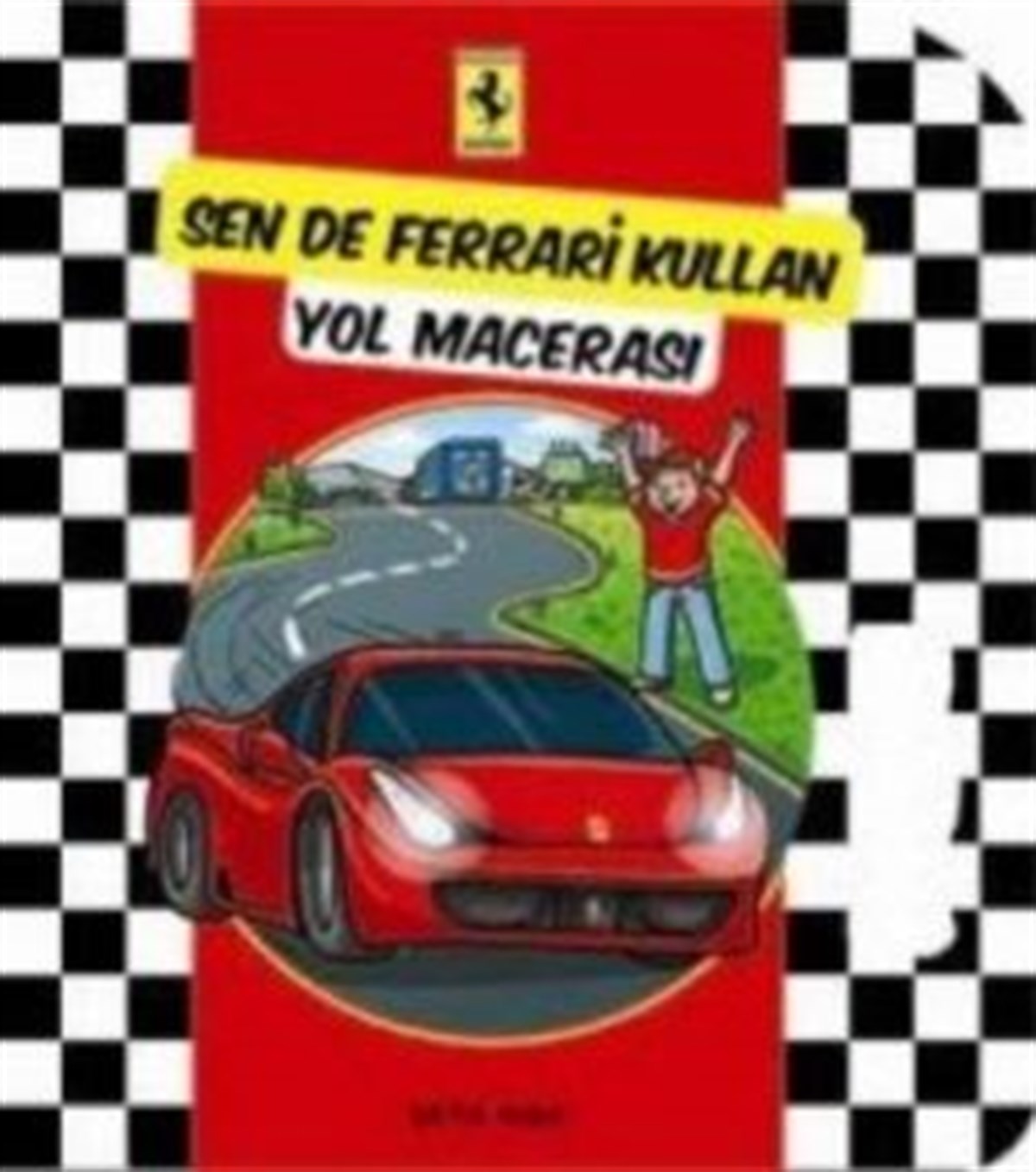 Sen de Ferrari Kullan: Yol Macerası