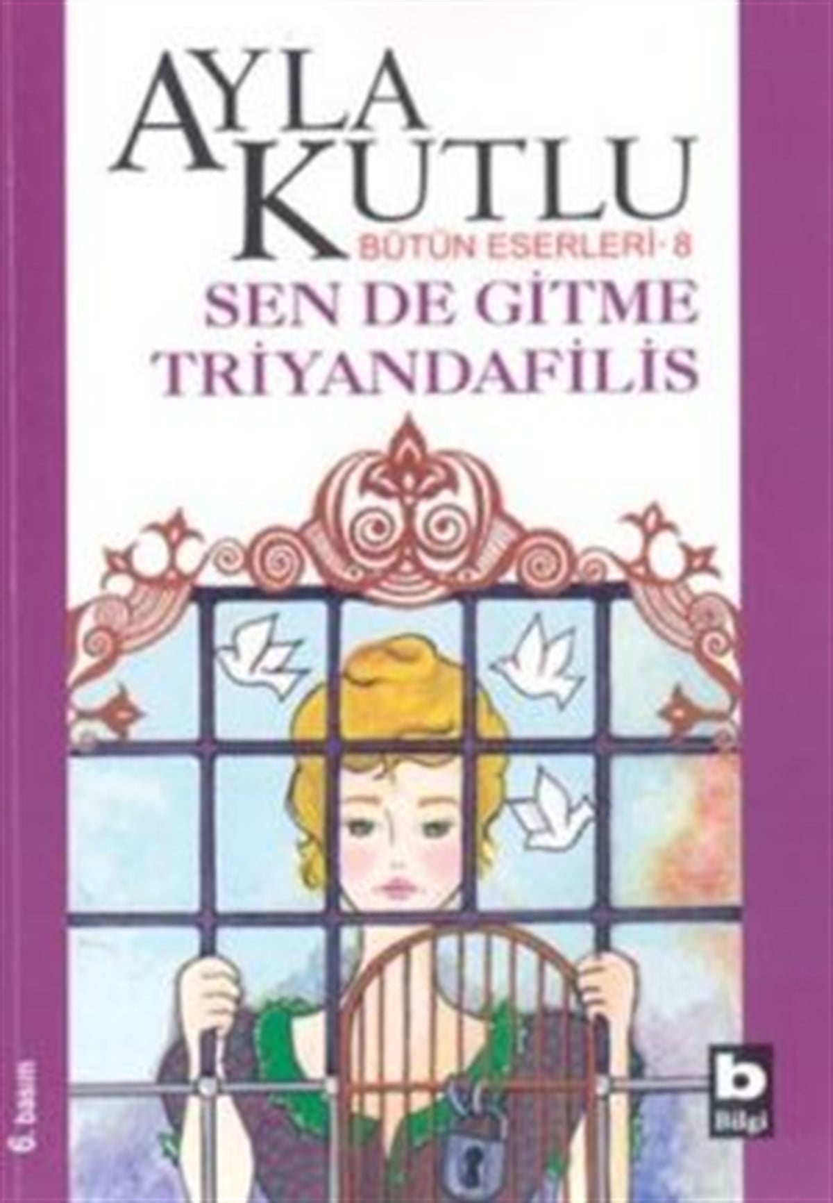 Sen de Gitme Triyandafilis