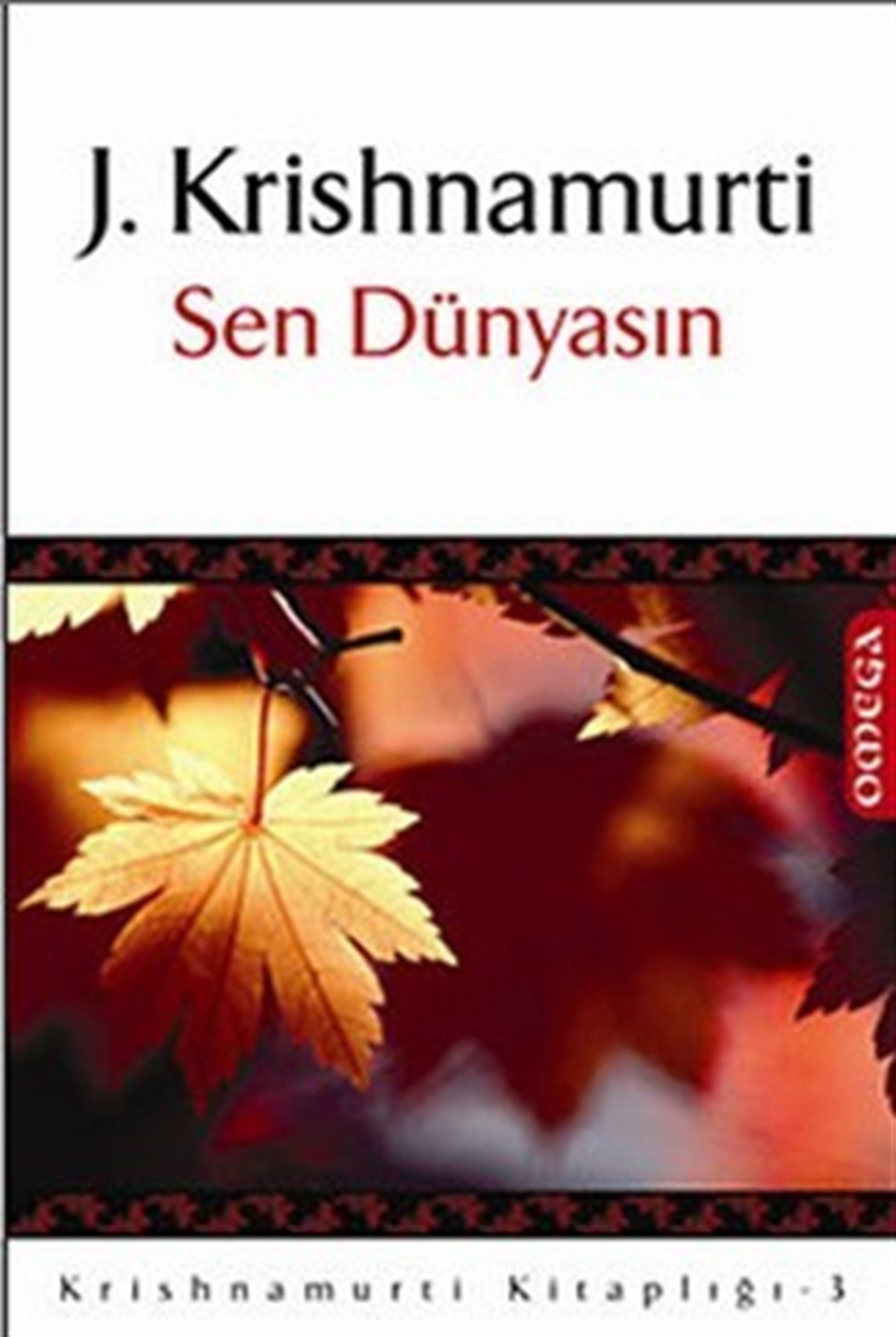 Sen Dünyasın