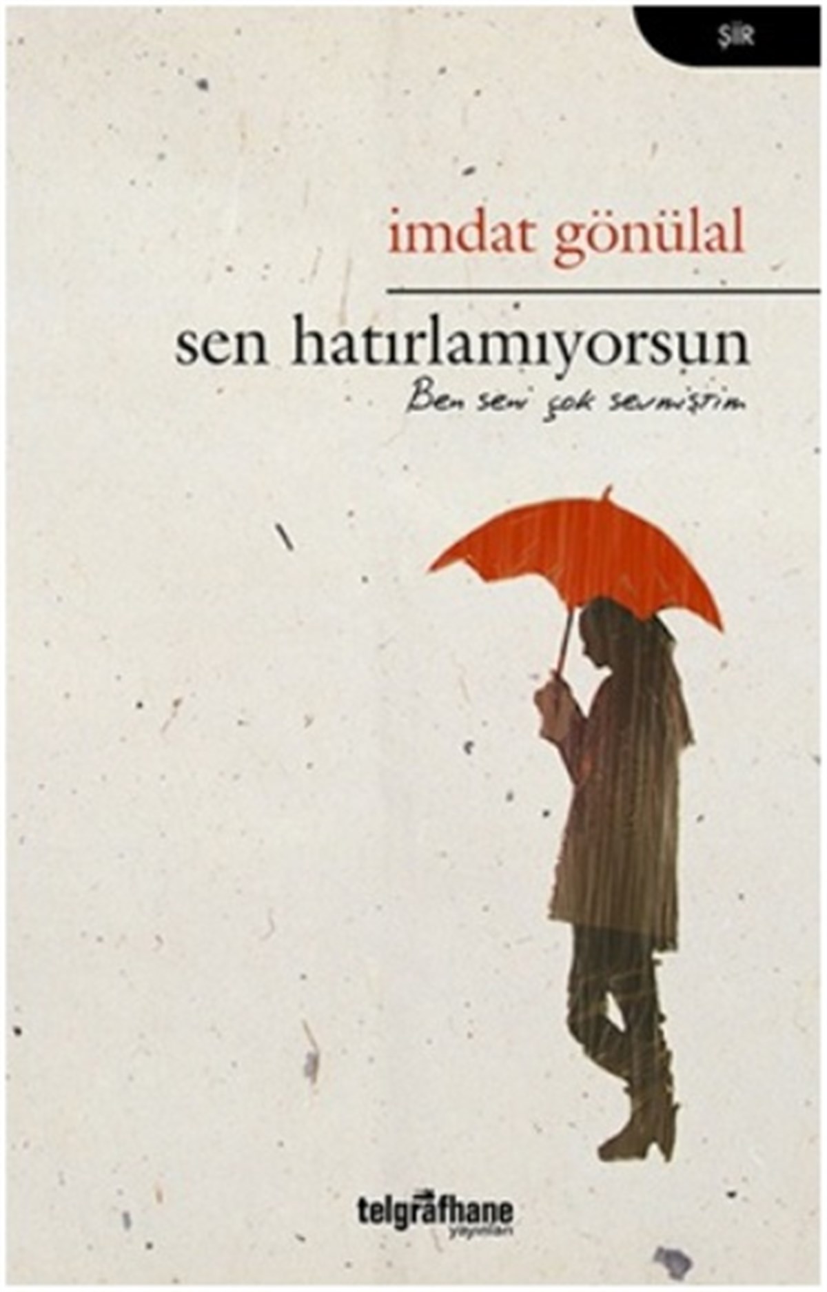 Sen Hatırlamıyorsun