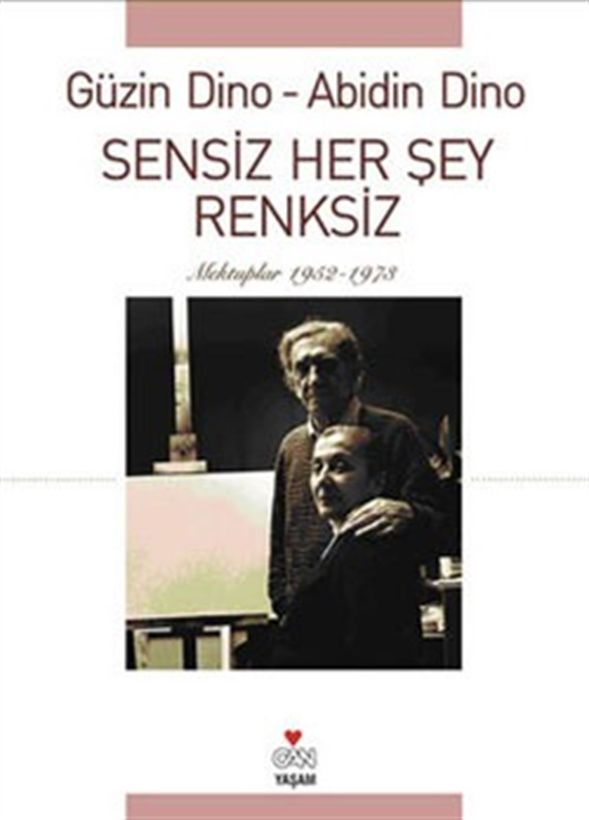 Sensiz Her Şey Renksiz