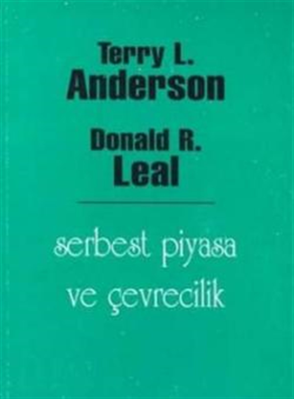 Serbest Piyasa ve Çevrecilik