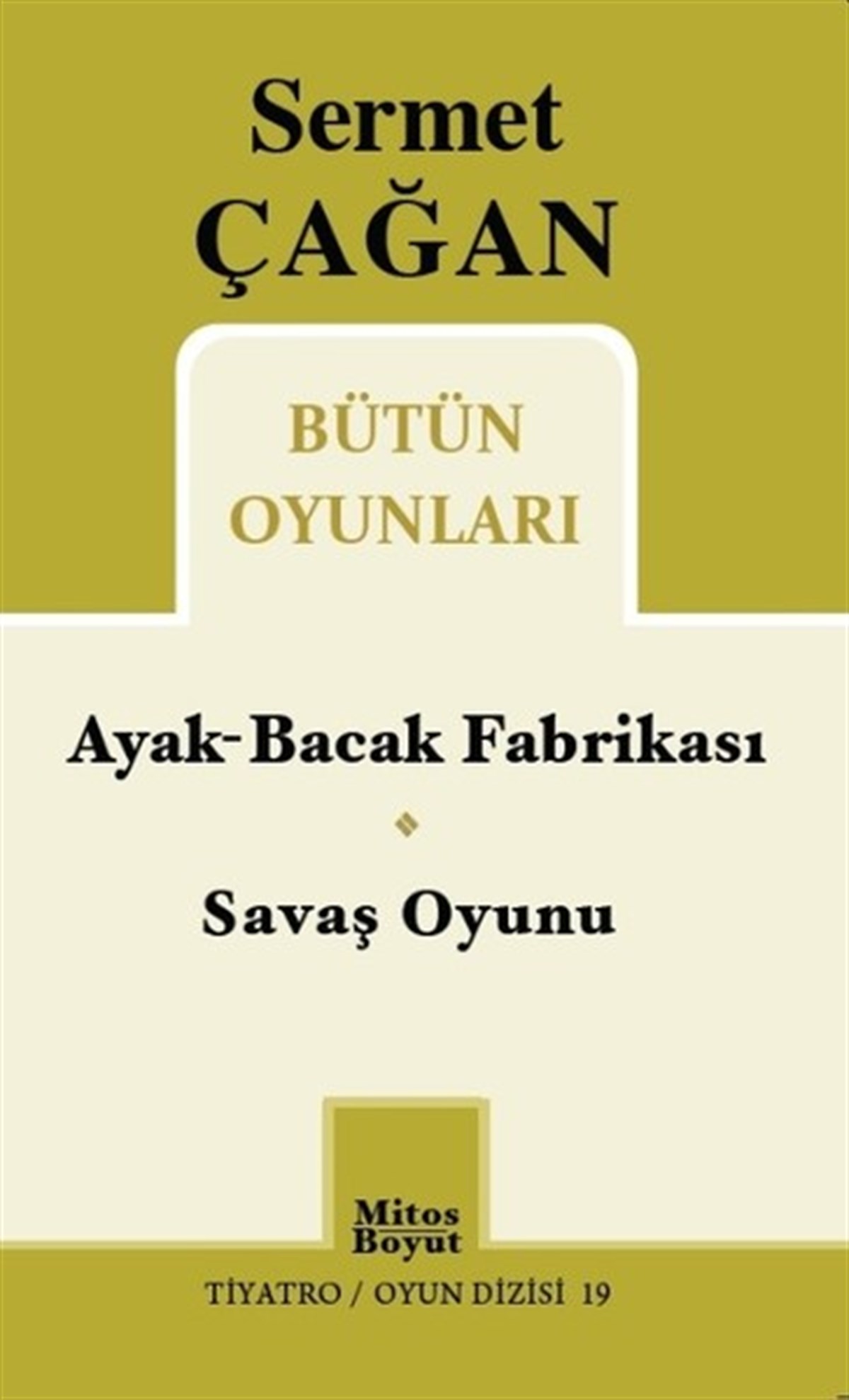Sermet Çağan Bütün Oyunları
