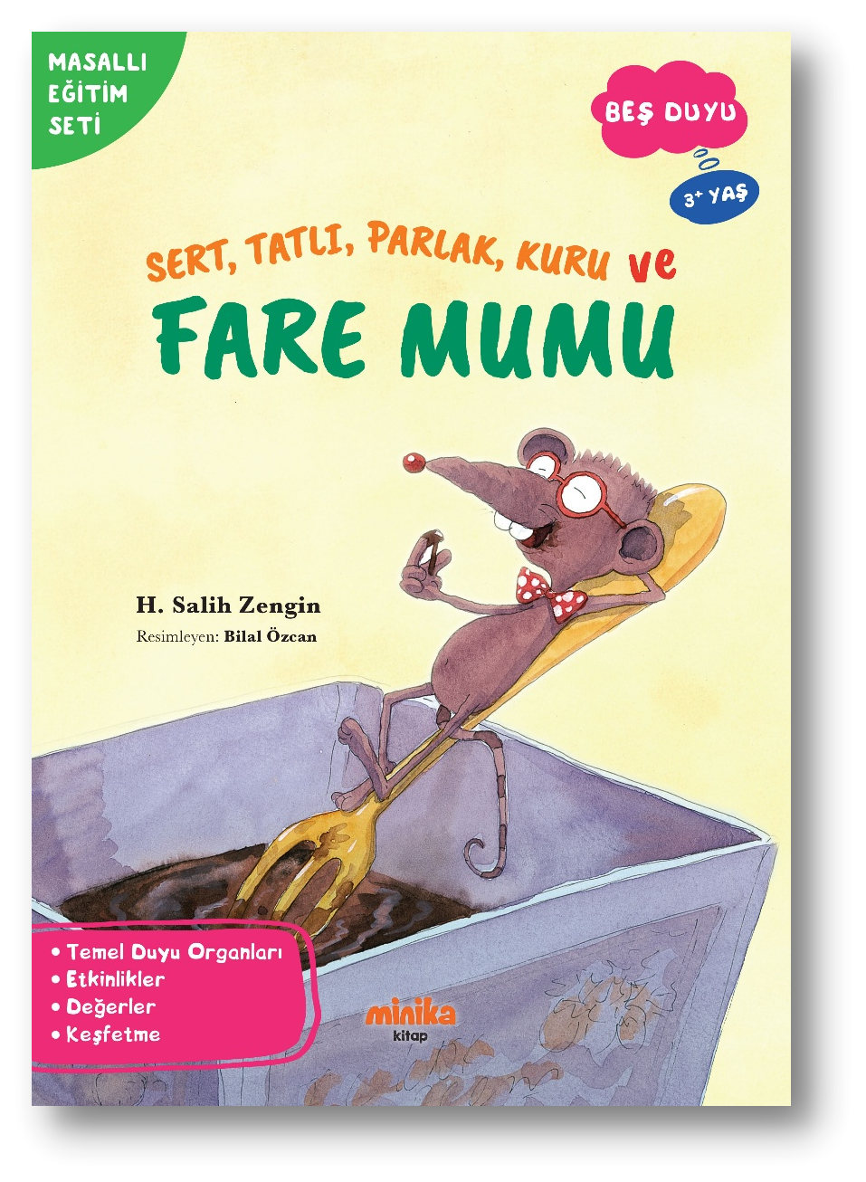 Sert, Tatlı, Parlak, Kuru ve Fare Mumu